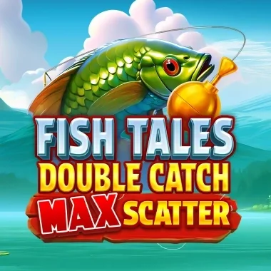 Fish Tales: Double Catch Max Scatter game