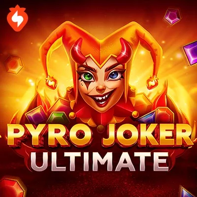 Pyro Joker Ultimate game