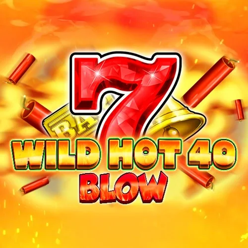 Wild Hot 40 Blow game